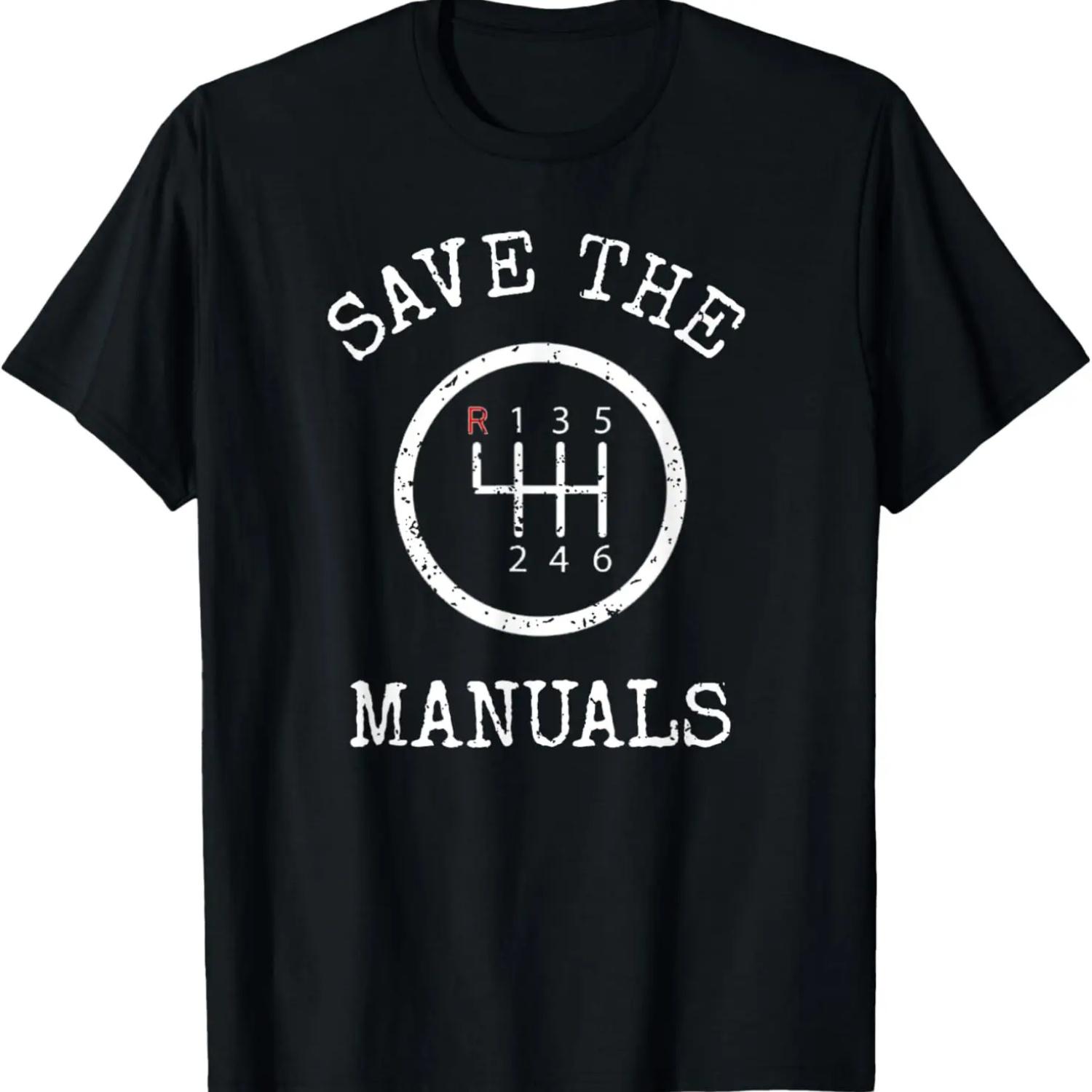 Save The Manuals Stick Shift Car Lover T-Shirt S чёрный