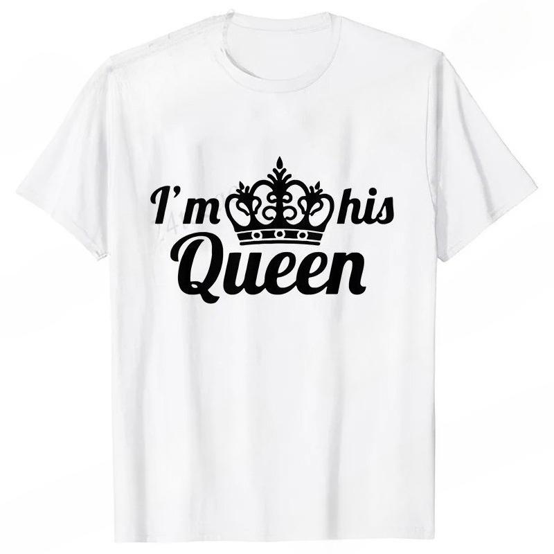 I'm Her King I'm His Queen Couples T-shirt King Queen Outfit for Men Women Lover T Shirts for Couple Gift Tee Shirts Tops
