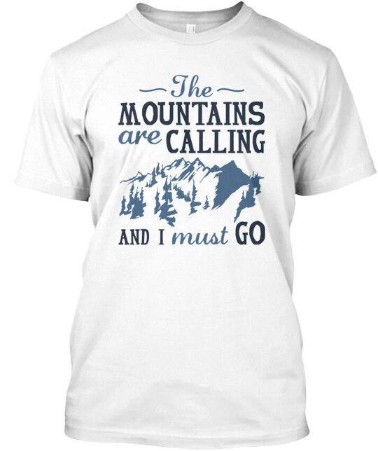 The Mountains Are Calling And I Must Go - T shirt S