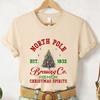 North Pole Brewing Co Christmas Holiday Shirt, Cute Christmas Party Shirt, Xmas Matching Winter Shirt,Holiday Gift for Her,Family Outfit PJs