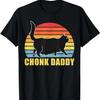 Chonk Daddy Cat Dad Funny Fat Cats Meme Gifts for Men T-Shirt