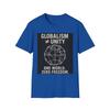 Globalism One World Zero FreedomT Shirt, ActivisT Shirt, Patriotic Apparel, USA