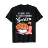 Garten Grtner Hobbygrtner Witziger Spruch Liebhaber T Shirt Vintage Top For Everyday Wear Stylish Soft Graphic