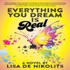 Everything You Dream Is Real by Lisa De Nikolits Paperback Book 9781771339308