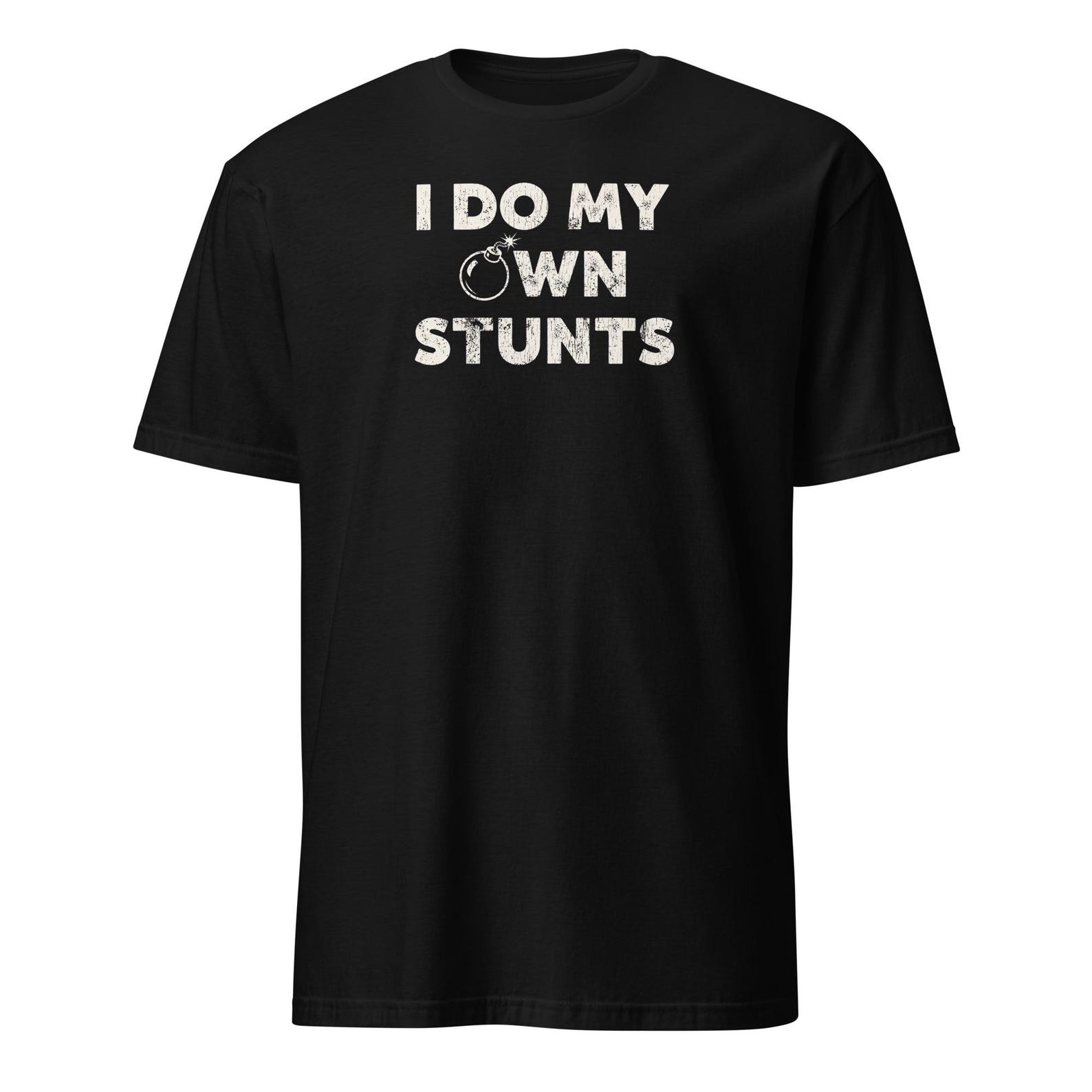 I Do My Own Stunts Shirt, Funny Clumsy Gift 3XL