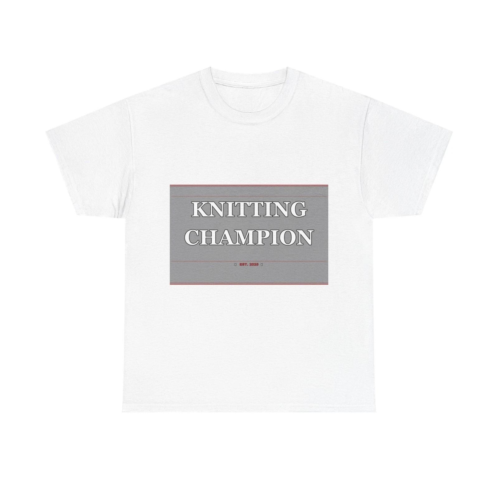 Knitting Champion - Funny Unisex T-Shirt Gift Idea 4XL