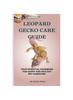 წიგნი Leopard Gecko Care Guide : Your Essential Handbook for Happy and Healthy Pet Parenting