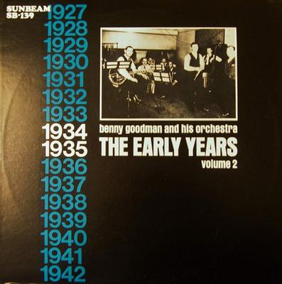 LP Record BENNY GOODMAN & HIS ORCHESTRA - The Early Years - Volume 2 SB139 Sunbeam 1974 US Jazz Used