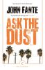 Ask The Dust by John Fante Paperback Book 9781786896209