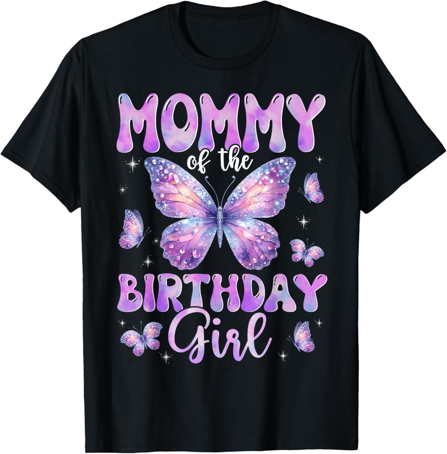 Mommy Of The Birthday Girl Butterfly Family Matching T-Shirt Mens Womens Tees Top unisex T-Shirt Mens Womens Tees Top L