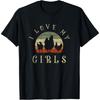 I Love My Girls Funny Farm Bird Animal Farmer Retro Chicken T-Shirt