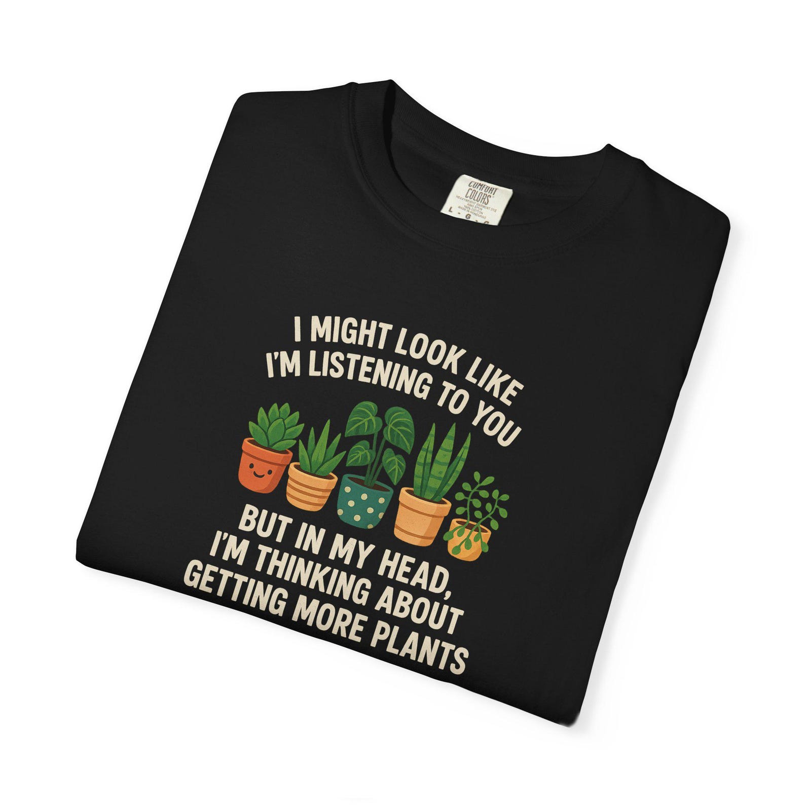 Funny Plant Lover T-Shirt | Comfort Colors Tee, Potted Plants L