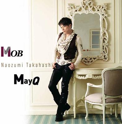 CD NAOZUMI TAKAHASHI - MOB/Mayq(tsuujouban)  REALR1024 Japan ObiJapanese Pop/Rock Used