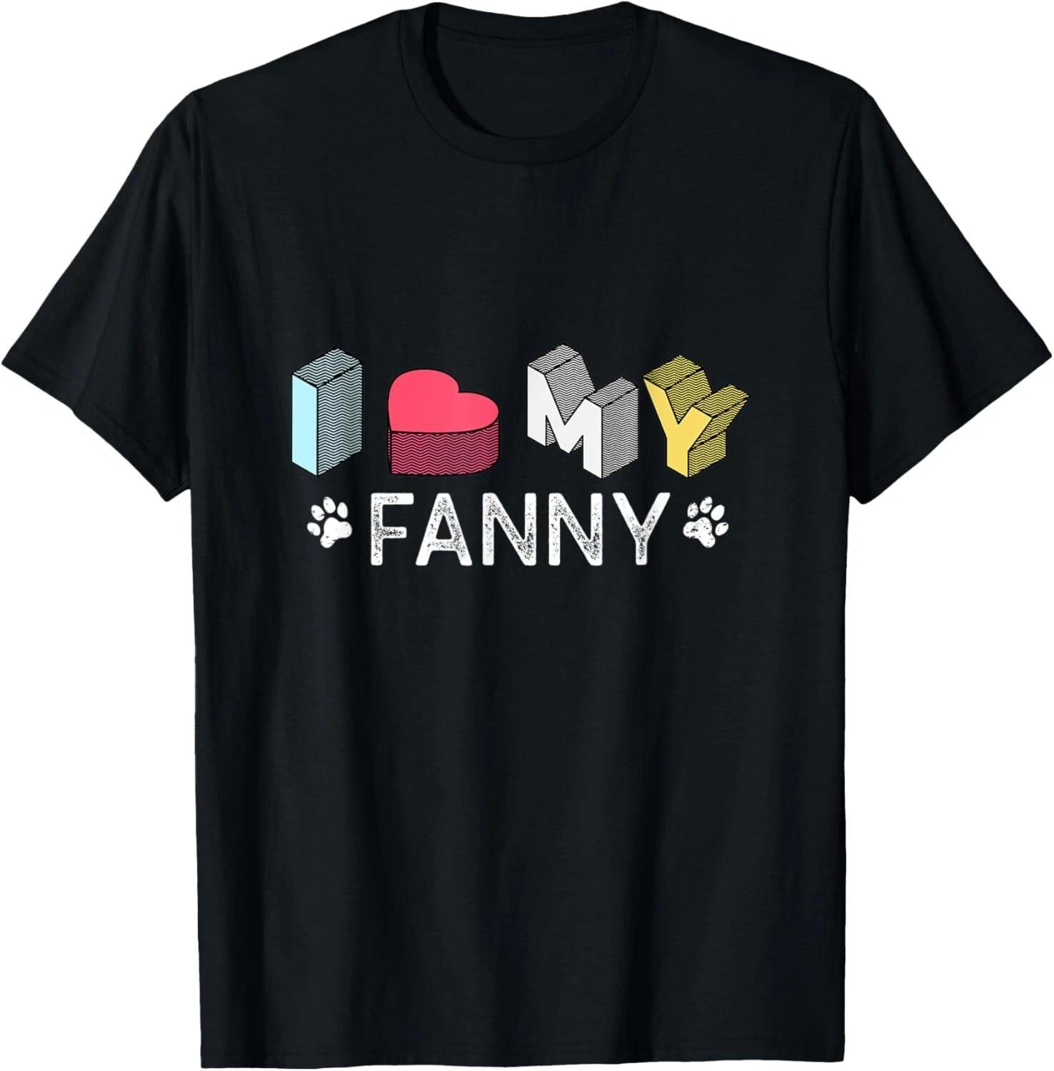 Fanny Personalized Dog Name Fanny Pet Lover T- Shirt 3XL