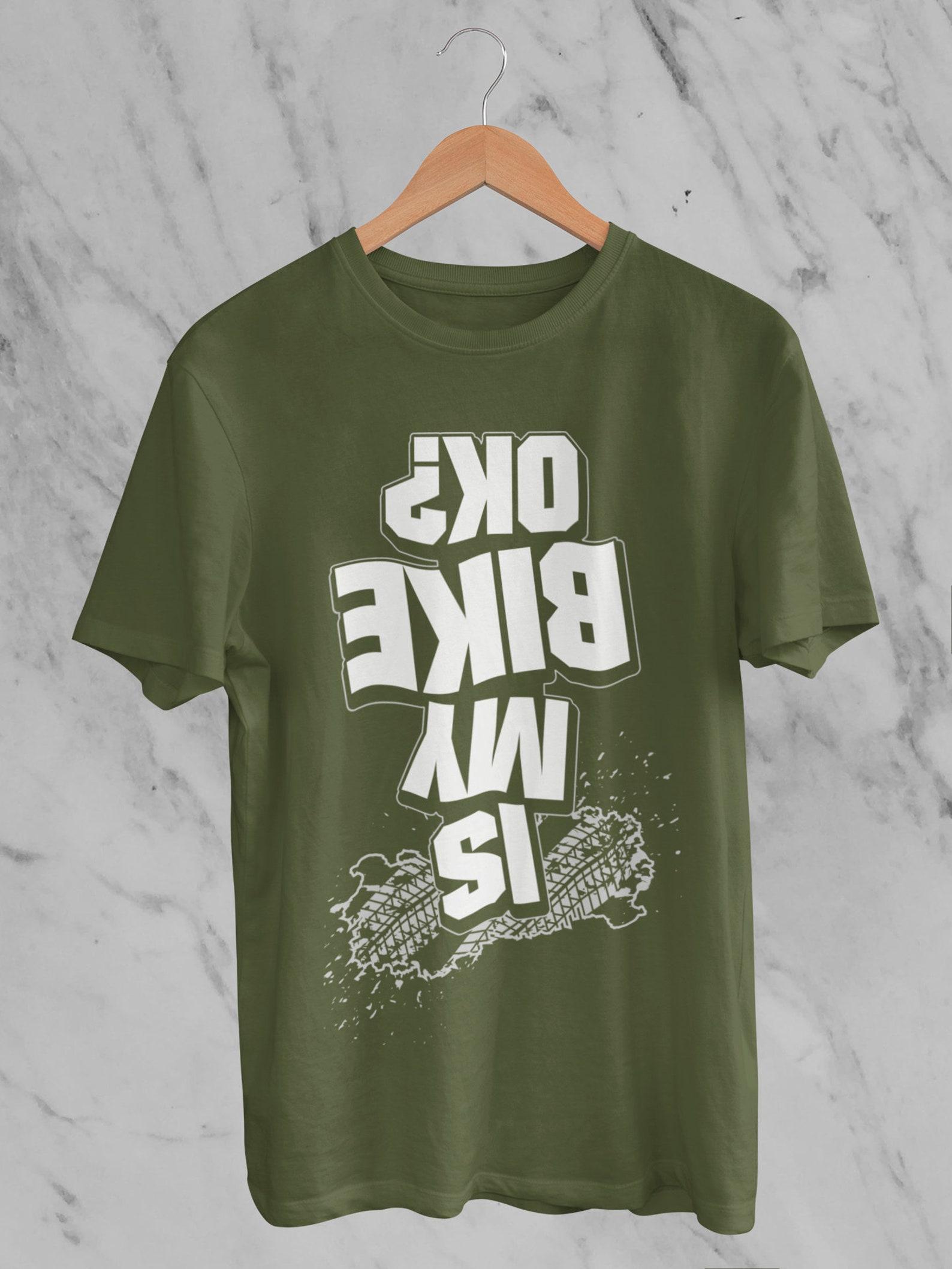 Is My Bike Ok ? T Shirt Funny Upside Down Print Design 3XL