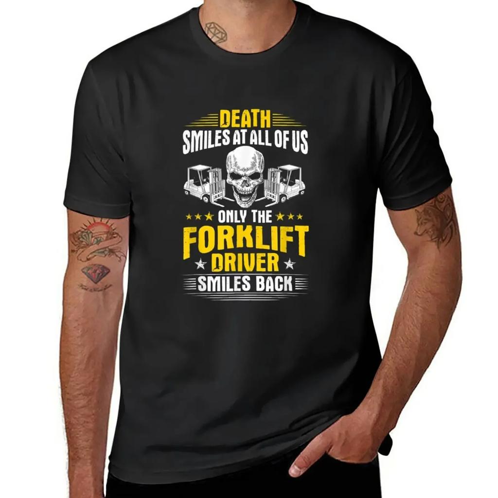 Forklift Operator Death Smiles At All Of Us Forklift Driver T-Shirt kawaii clothes anime clothes plus size tops t shirts for men