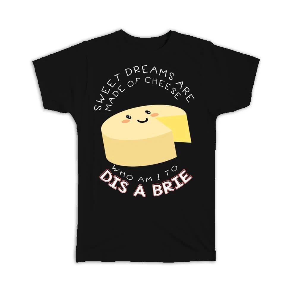 

Gift T-Shirt : Funny Cheese Brie Lover Food Cute Art Kid Best Friend Sweet L