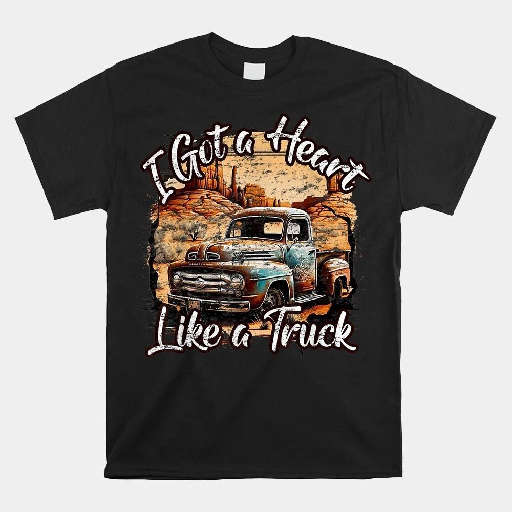 SALE!! I Got A Heart Like A Truck Country Old Rusty Truck T-Shirt, Size S-5XL M