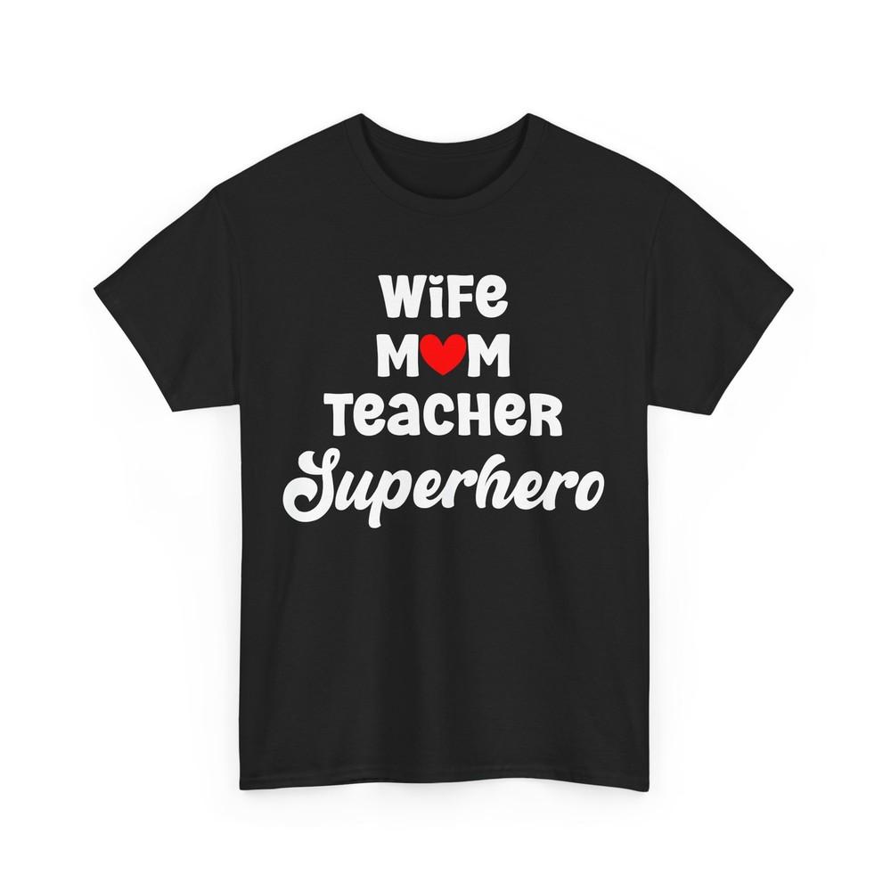 Mother‘s Day Shirt, Wife Mom Teacher Superhero Mommy Mama Cute Shirt