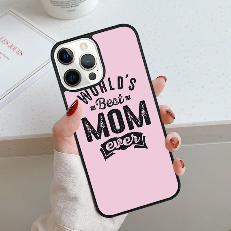 Best mom ever quotes Phone Case For iPhone 17 Air 11 12 13 14 15 16 Pro Max Cover For iPhone 17 Air Max Plus Coque Shell