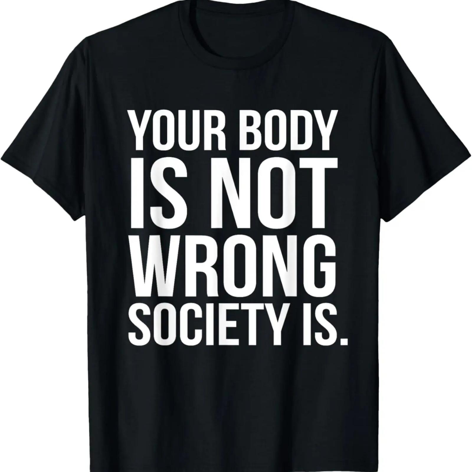 

Твое тело не ошибочно, ошибочно общество. Футболка Социальный позитив XXXXXL чёрный