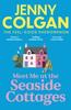 Meet Me At the Seaside Cottages by Jenny Colgan Hardback Book 9781399734226