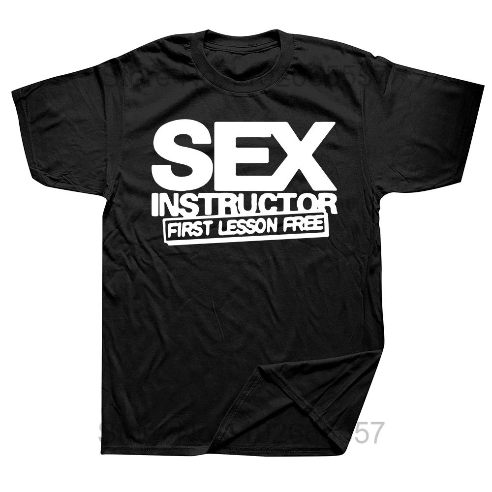 Sex Instructor Hilarious Adult Humour Cool Joke Gift T-shirt Men Funny Tshirt Man Clothing Short Sleeve Camisetas Cotton T Shirt