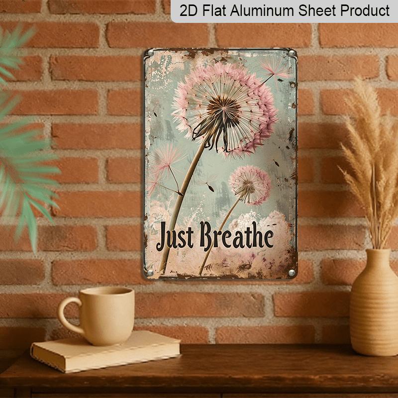 2D Flat Motivational Pink Dandelion Metal Wall Art, Wishing Dandelion Aluminum Sign, 12x8 Inch, "just Breathe" Dandelion Wish Sign, Ideal for Indoor