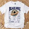 Funny Black Hole Shirt - Retro Space & Astronomy Gift - Sarcastic Black Hole Clothing