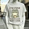 Im Fine For Fan Gift Tshirt Unisex Unisex Harajuku Oversized Unisex Short Sleeve Streetwear High Quality Couples Classic Soft Tee