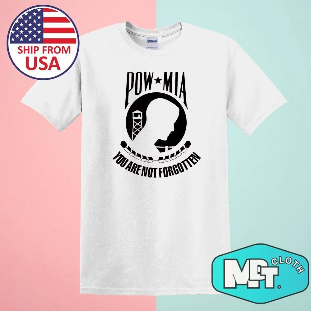 POW MIA You Are Not Forgotten Men s White Size S-5XL S