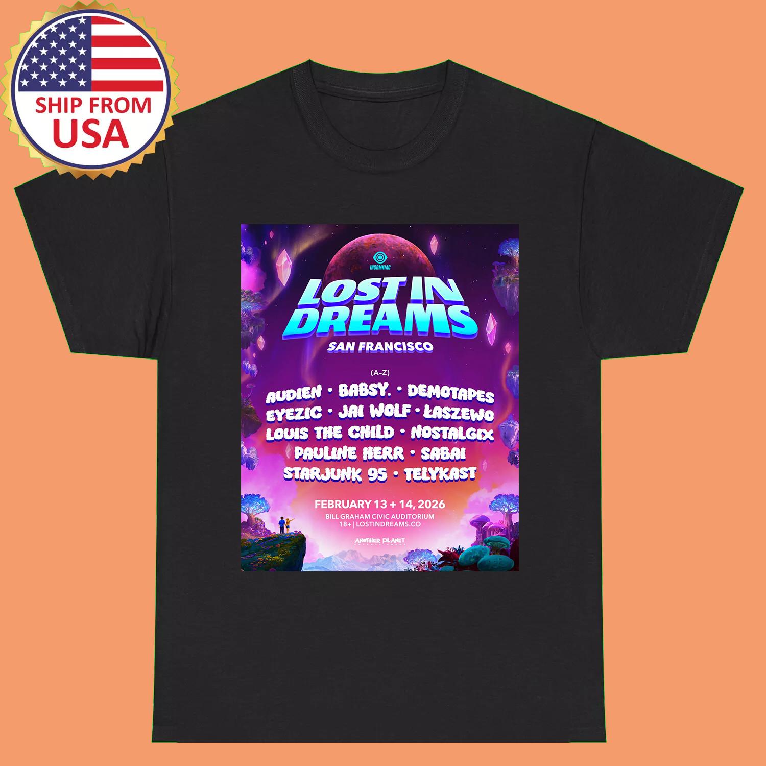 Lost in Dreams Festival Music Festival San Francisco T Shirt Full Size S-5XL L