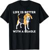 Life Is Better With A Beagle - Beagle Dog Lover Pet Owner Gift Unisex T-Shirt
