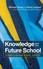 Kniha Knowledge and the Future School : Curriculum and Social Justice