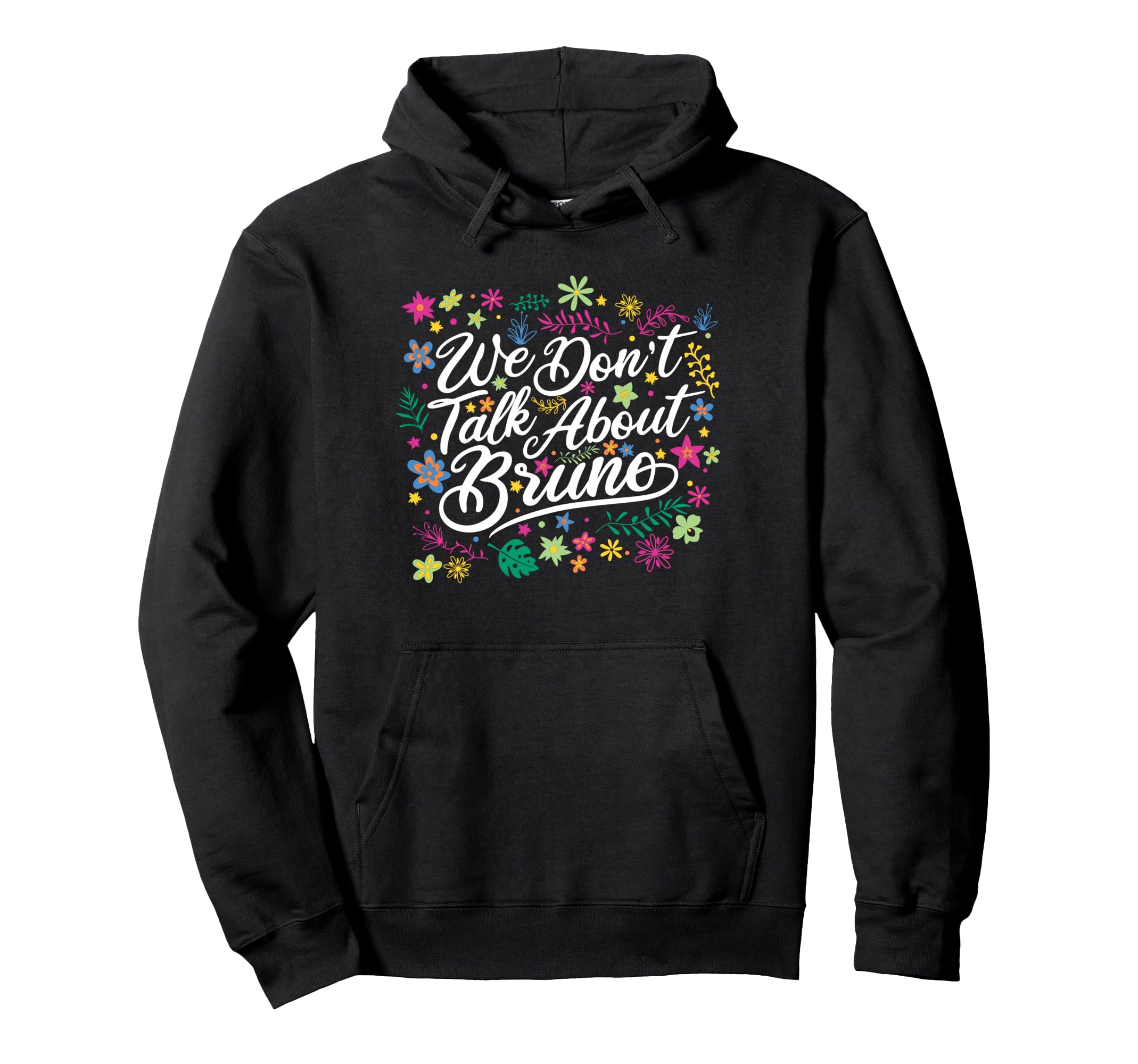 

Disney Encanto We Don t Talk About Bruno Floral Text Hoodie