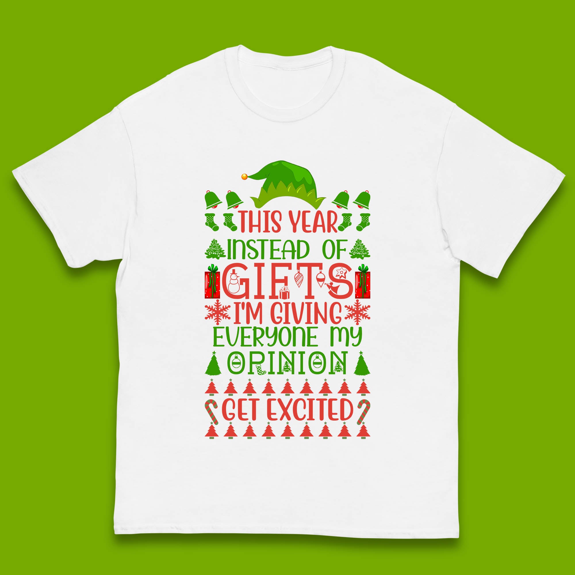 Chirstmas Elf I m Giving Everyone My Opinion Excited Kids T Shirt 140