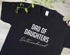 Funny Dad of Daughters T-Shirt, Cool Fathers Day Gift Idea, Outnumbered Best Daddy Papa Ever Lockdown Funny Card Present Inspiration, 547