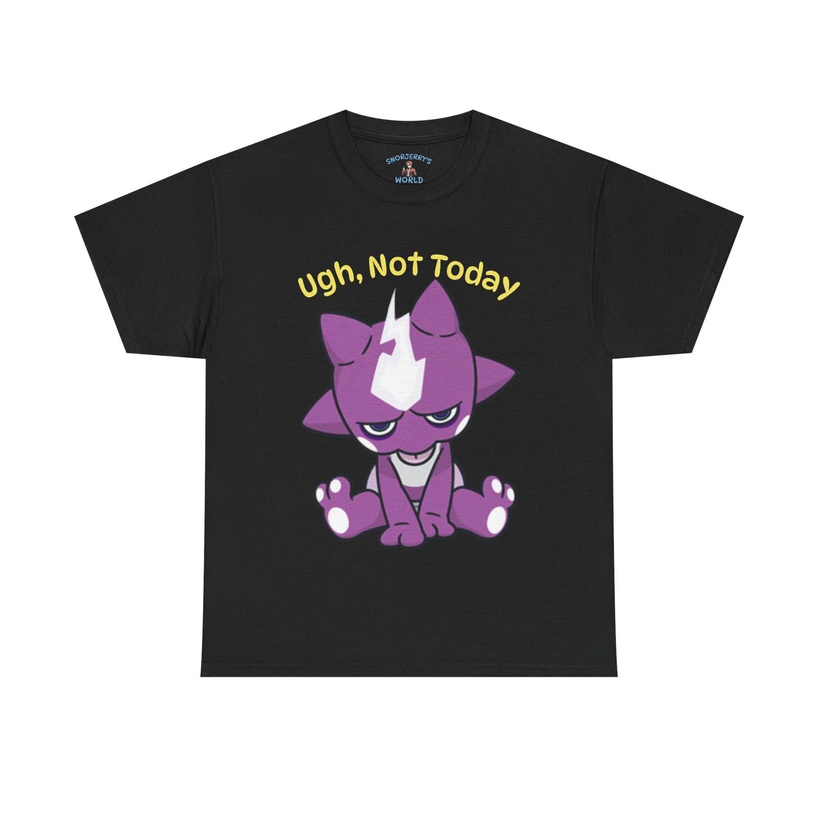 Ugh, Not Today - Unisex T-Shirt XL