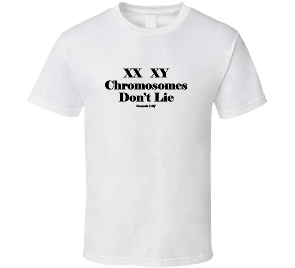 Xx Xy Chromosomes Don t Lie Genesis 1:27funny Gift Trans Christian T Shirt XL