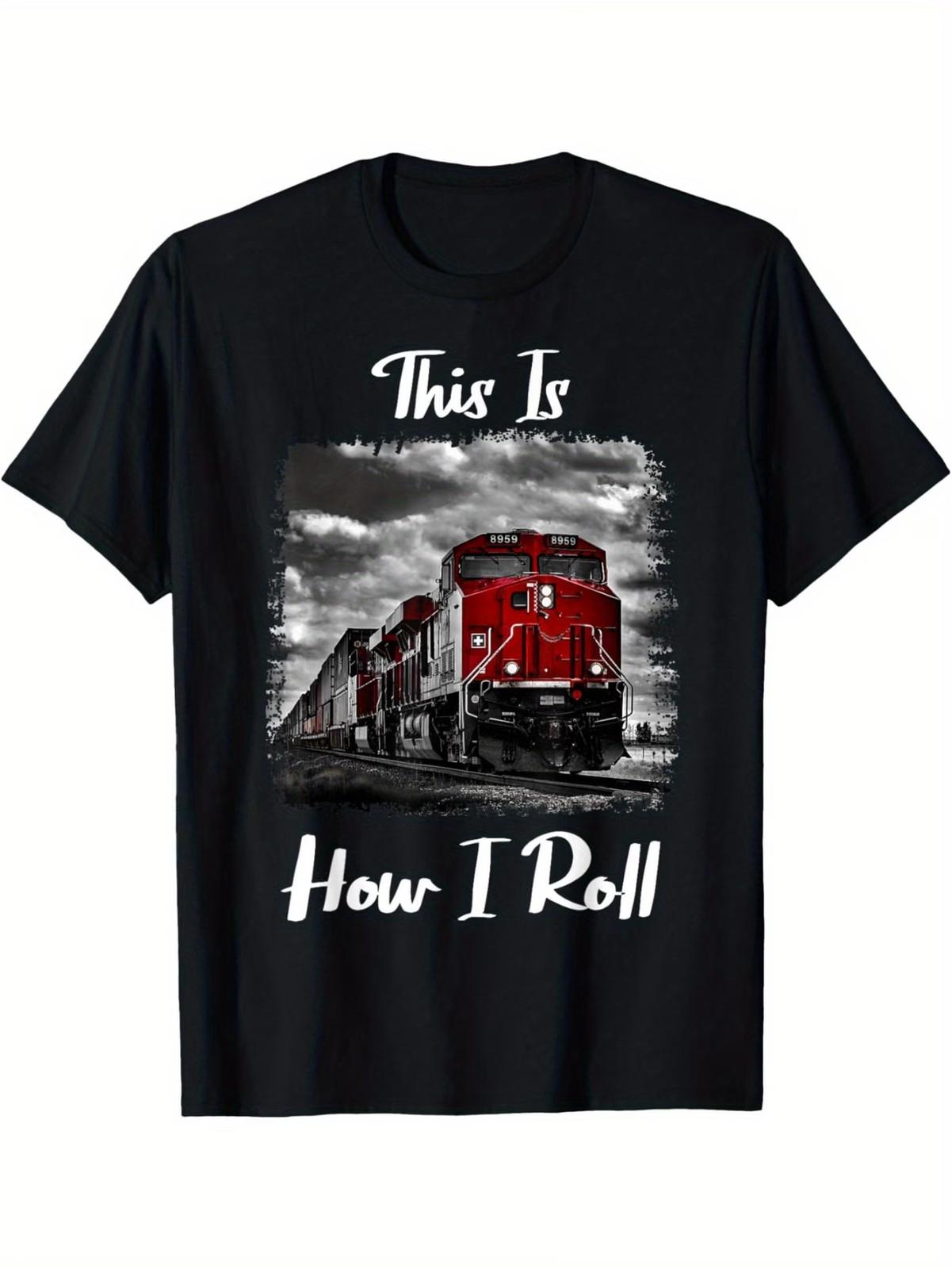 Funny Train Saying For Train Engineer & Freight Train Lovers T-Shirt 180g S