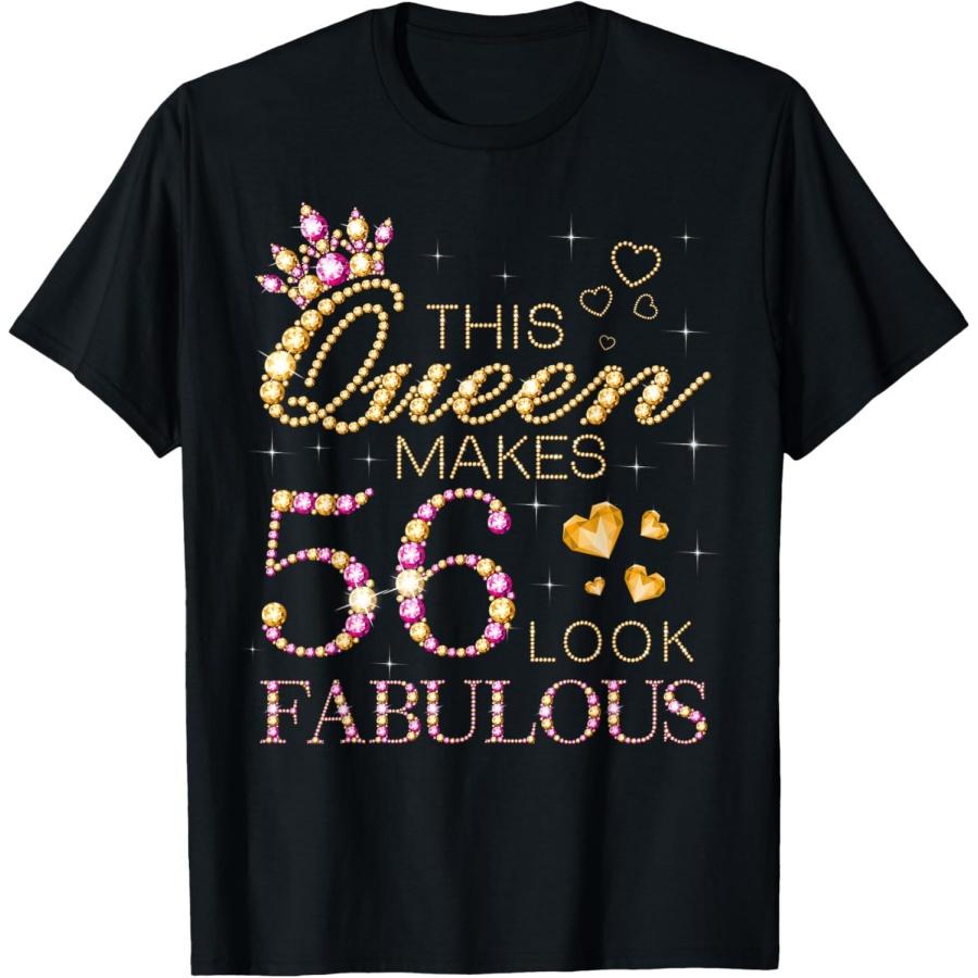 This Queen Makes 56 Look Fabulous 56th Birthday Queen B-day T-Shirt(1) XXXXXL чёрный