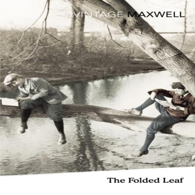 The Folded Leaf by William Maxwell Paperback Book 9780099573593
