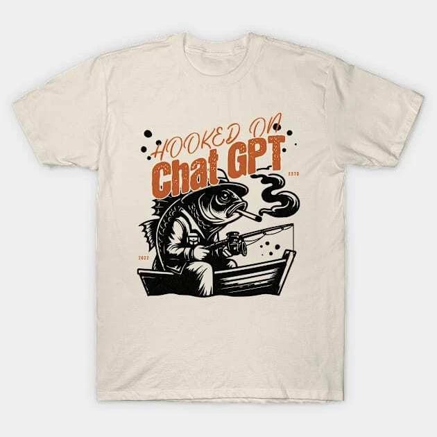 Hooked On Chat GPT Made in Australia T-Shirt L