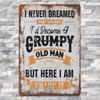 Tin Sign I Never Dreamed Id Become a Old Man But Here I Am Killing It Funny Quote Vintage Rust Metal Wall Decor for Home Bar Ga