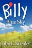 Billy Blue Sky by John Koehler - Paperback Kitabı