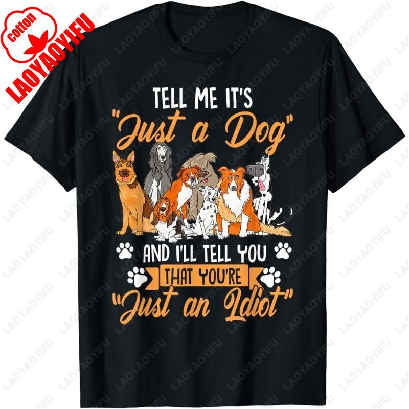 Funny Dog Motif with Saying Gift Unisex Cotton TShirt Kawaii Clothes for Women Unisex Funny Summer Fashion Tee Cute Loungewear Tops 4XL