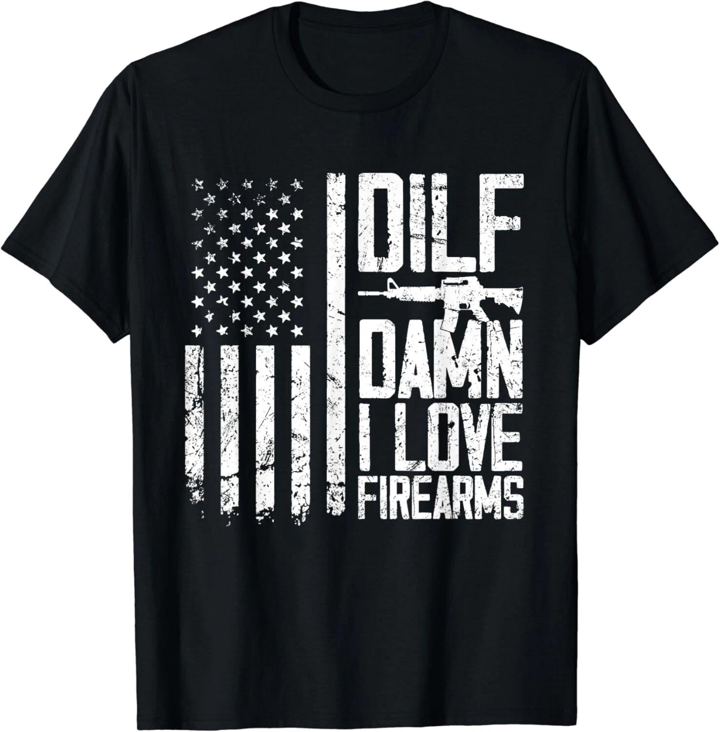 

Mens DILF Damn I Love Firearms Funny Gift Unisex T-Shirt S