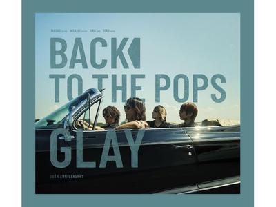 GLAY Back To The Pops [CD+DVD] Nomal Edition PCCN-63 J-Pop Rock Original Album