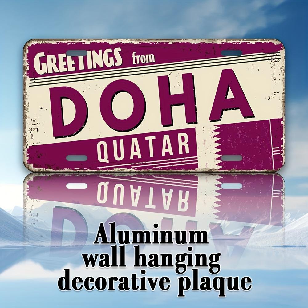 

Greetings from Doha Qatar Retro License Plate Style Metal Tin Sign Vintage Middle East Travel Souvenir D Flat Printing Wall 15x30cm(5.9x7.8inch)