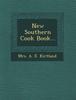 The New Southern Cook Book... Book